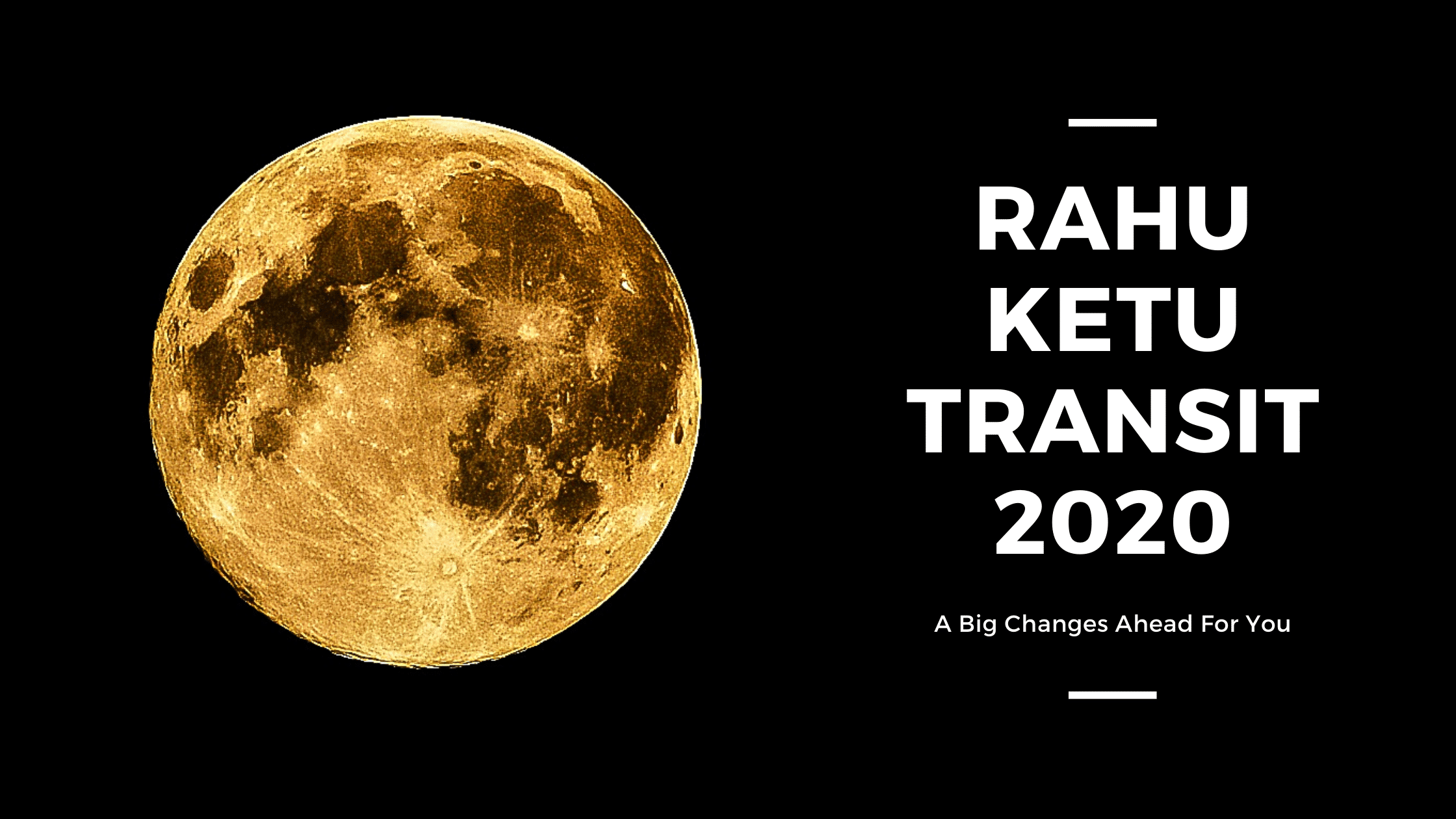 RahuKetuTransit2020